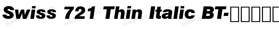 Swiss 721 Thin Italic BT字体转换